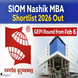 SIOM Nashik MBA Shortlist 2026 Out @siom.in; GEPI Round to Begin From February 6
